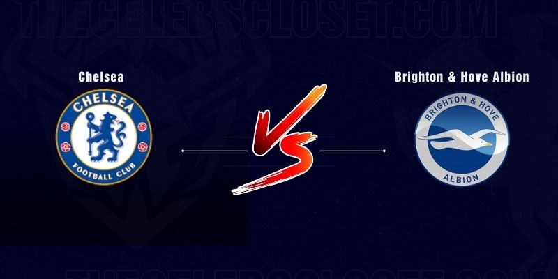 so-lieu-thong-ke-ve-brighton-hove-albion-gap-chelsea-ket-qua-phan-tich-va-cau-thu-noi-bat